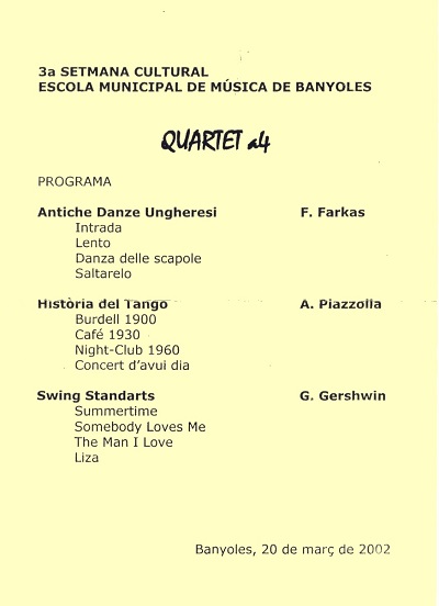 Quartet a4, Banyoles, 20-3-2002